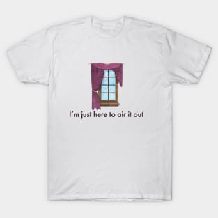 Air it out T-Shirt